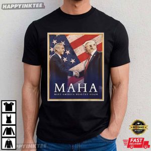 Trump And Kennedy Jr MAHA Make America Healthy Again T Shirt (4)