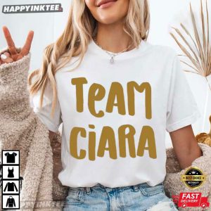 Team Ciara Funny Summer House Bravo TV Gift T Shirt (4)