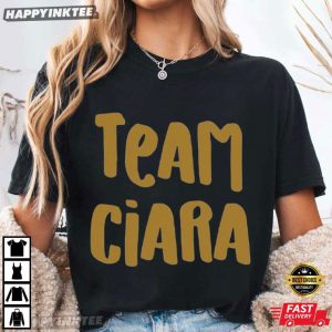 Team Ciara Funny Summer House Bravo TV Gift T Shirt (2)