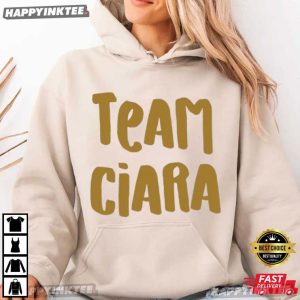 Team Ciara Funny Summer House Bravo TV Gift T Shirt (3)