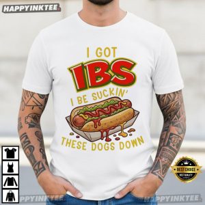 IBS Hot Dog I Be Sucking These Dogs Down Funny T Shirt (2)