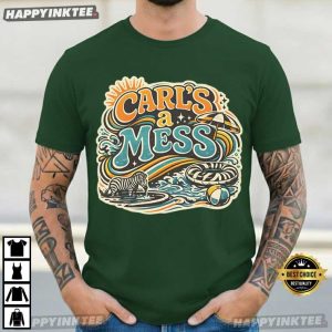 Carl's A Mess Summer House Bravo Funny Reality TV T Shirt (4)
