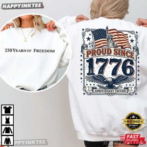 USA 250 Years Of Freedom Proud Since 1776 Independence Day T Shirt (3)