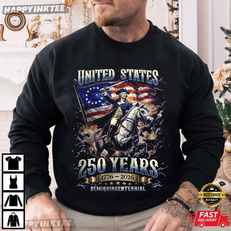 United States 250 Years Semiquincentennial 1776 2026 Patriots T-Shirt United States 250 Years Semiquincentennial 1776 2026 Patriots T-Shirt