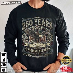 We The People 250 Years United States Semiquincentennial T Shirt (1)