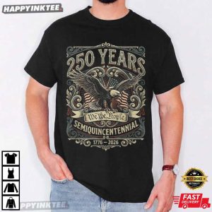 We The People 250 Years United States Semiquincentennial T-Shirt