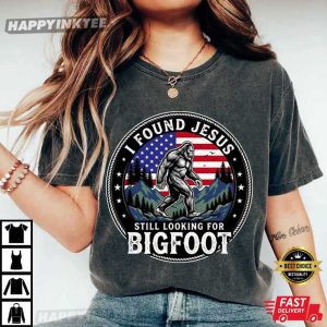 Retro I Found Jesus Still Looking Bigfoot Funny Christian T Shirt (3)