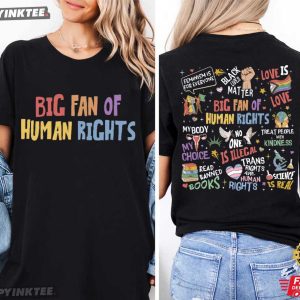 Big Fan Of Human Rights Equality Social Justice Gift T Shirt (4)