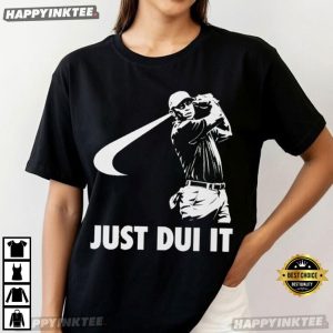 Tiger Woods Just Dui It Golf T Shirt (4)