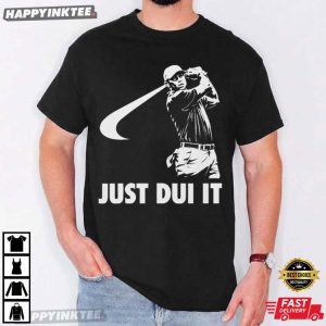 Tiger Woods Just Dui It Golf T Shirt (2)