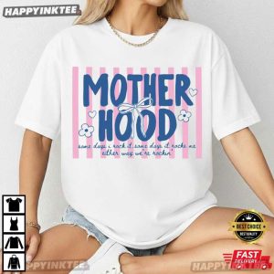 Motherhood Some Day I Rock It Cool Mom Club Mothers Day T-Shirt