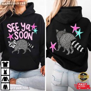 See Ya Soon Raccoon Cute Animal Lover T Shirt (3)