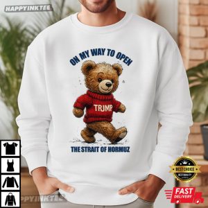 On My Way To Open The Strait Of Hormuz Political T Shirt (1)