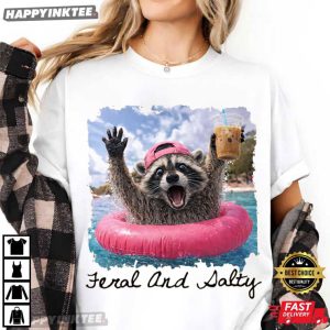Feral And Salty Funny Raccoon Summer Vacation T Shirt (2)