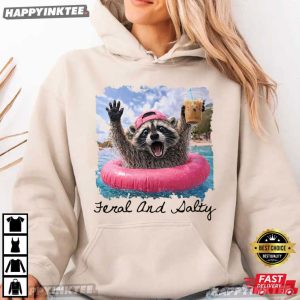 Feral And Salty Funny Raccoon Summer Vacation T Shirt (3)