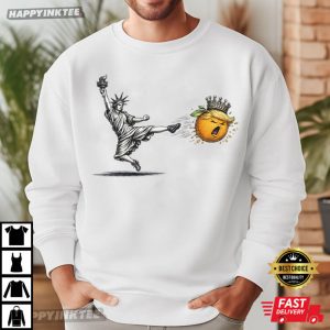 Statue of Liberty Kick Trump Orange FDT Anti Trump T Shirt (3)