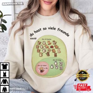 You Have So Many Friends Animal Lover T Shirt (2)