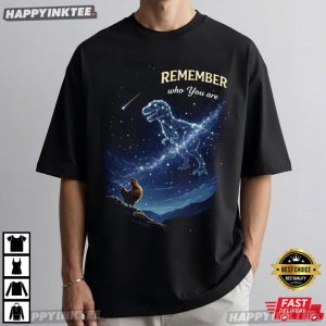 Remember Who You Are Dinosaur Stars Motivational Quote T Shirt (2)