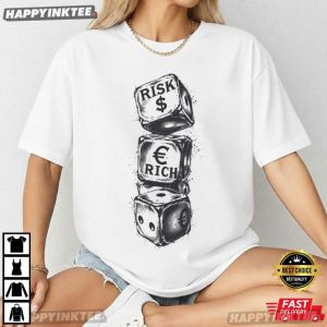 Risk Riches Dice Money T Shirt (4)