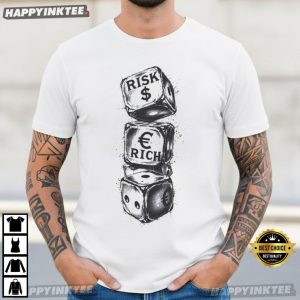Risk Riches Dice Money T Shirt (2)