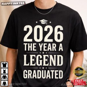 2026 The Year A Legend Graduated Class of 2026 Graduation T-Shirt