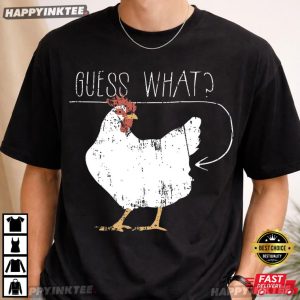 Guess What Chicken Butt Big Guys Rule Big and Tall King T Shirt (2)