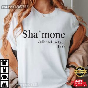 Shamone Michael Jackson 1987 Funny Quote T Shirt (1)