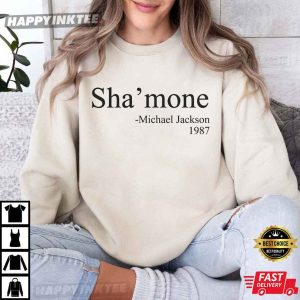 Shamone Michael Jackson 1987 Funny Quote T Shirt (2)