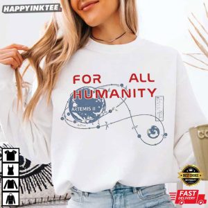 Artemis II For All Humanity Moon Mission Space Exploration T Shirt (1)