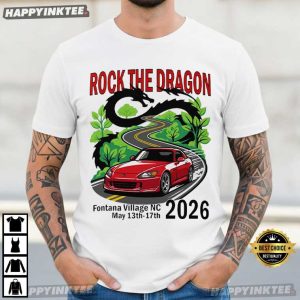 Rock The Dragon Fontana Village NC 2026 Car Driver T Shirt (2)