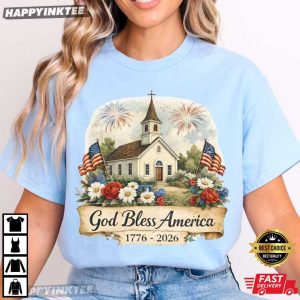 God Bless America USA 250th Patriotic Christian 4th of July T Shirt (2)