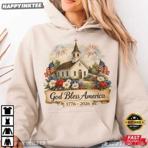 God Bless America USA 250th Patriotic Christian 4th of July T Shirt (4)