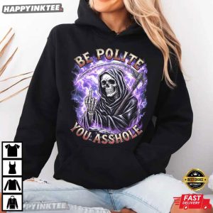 Be Polite You Asshole Funny Grim Reaper T Shirt (2)