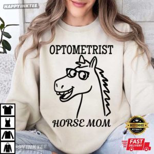 Optometrist Horse Mom Equestrian T Shirt (1)