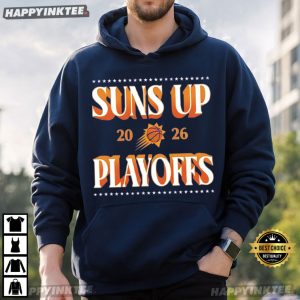 Suns Up 2026 Playoffs Phoenix Suns Basketball T Shirt (4)