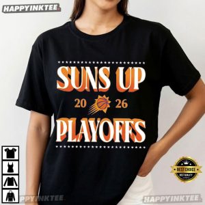 Suns Up 2026 Playoffs Phoenix Suns Basketball T Shirt (3)