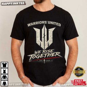 Warriors United We Rise Together Finish Strong T Shirt (4)