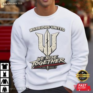 Warriors United We Rise Together Finish Strong T Shirt (3)