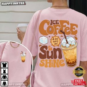 Iced Coffee Sunshine Summer Vibes T Shirt (1)
