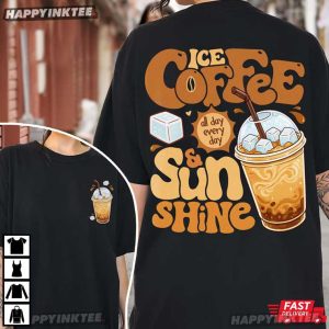 Iced Coffee Sunshine Summer Vibes T Shirt (4)