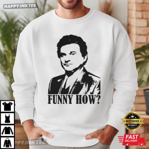Goodfellas Joe Pesci Funny How Meme T Shirt (1)
