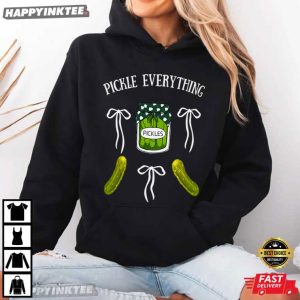 Pickle Everything Pickle Lovers T Shirt (4)