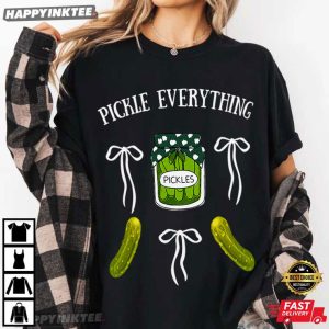 Pickle Everything Pickle Lovers T Shirt (1)