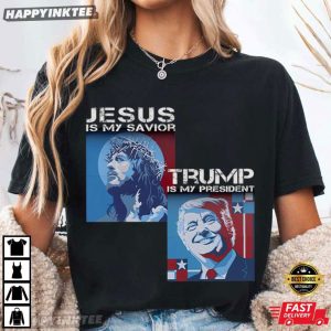 Jesus Is My Savior Trump Is My President USA Patriot Gift T Shirt (3)