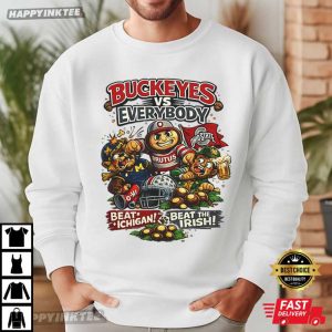 Buckeyes vs Everybody Beat Michigan Beat The Irish College Football T Shirt (1)