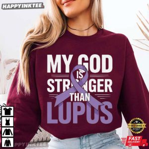 My God Is Stronger Than Lupus Christian Faith Lupus Awareness T Shirt (1)