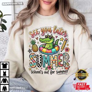 See You Later Alligator Schools Out For Summer Last Day Of School T Shirt (1)