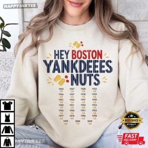 Hey Boston Yankdeeees Nuts T Shirt (1)