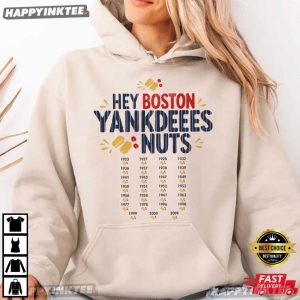 Hey Boston Yankdeeees Nuts T Shirt (2)