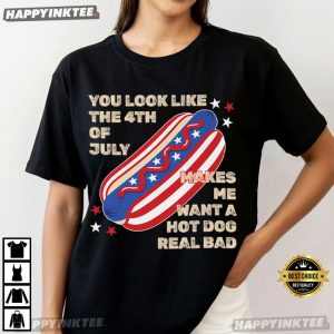 You Look Like The 4th of July Funny Hot Dog T Shirt (3)